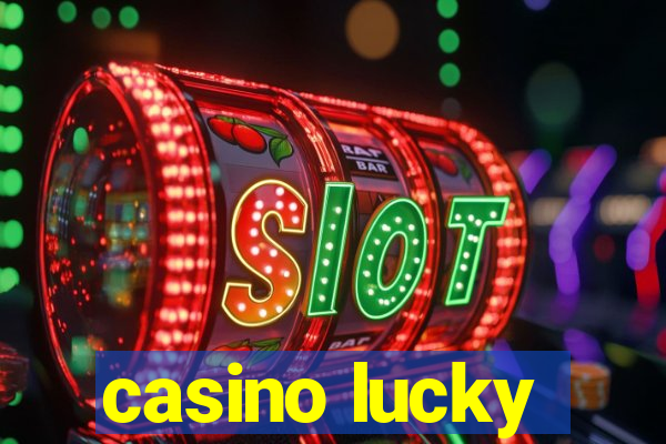 casino lucky