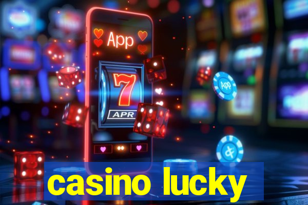 casino lucky