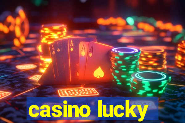 casino lucky