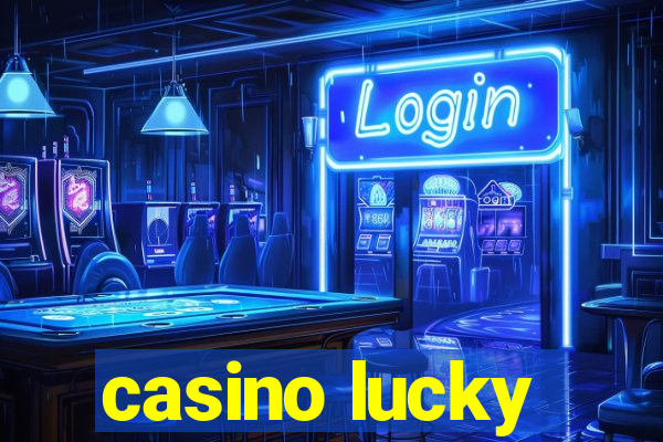 casino lucky