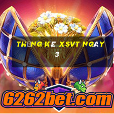 Thống kê XSVT ngày 3