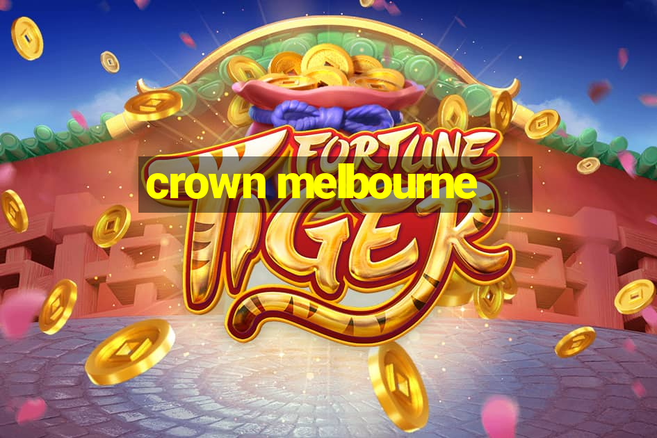 crown melbourne