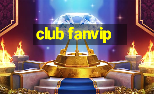 club fanvip