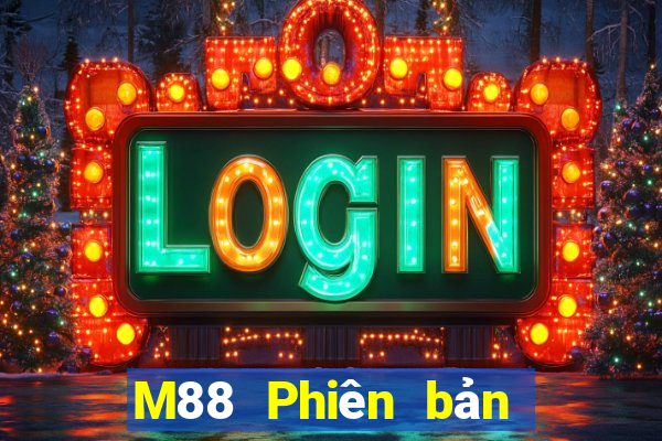 M88 Phiên bản táo hoàng gia phương Đông