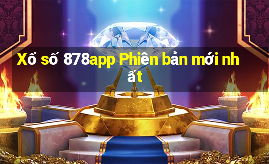 Xổ số 878app Phiên bản mới nhất