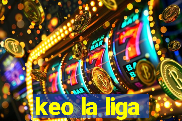 keo la liga