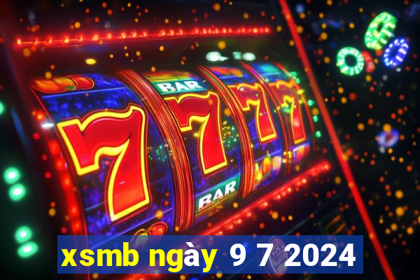 xsmb ngày 9 7 2024