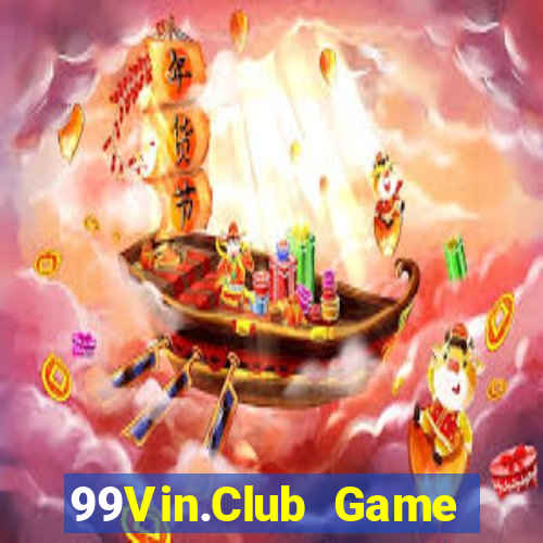 99Vin.Club Game Bài Ma Cao