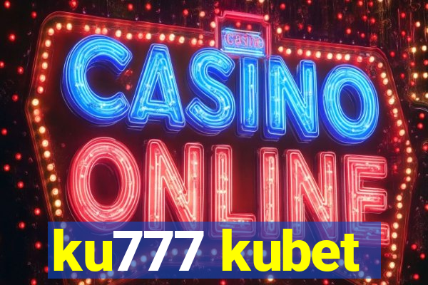 ku777 kubet