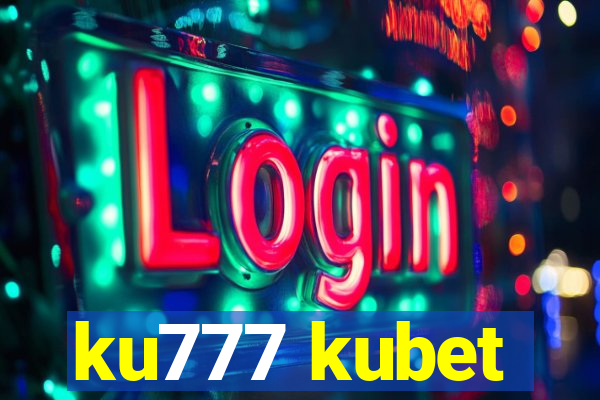 ku777 kubet