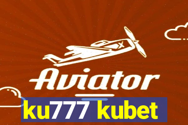 ku777 kubet