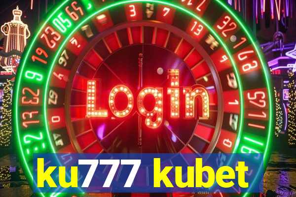 ku777 kubet