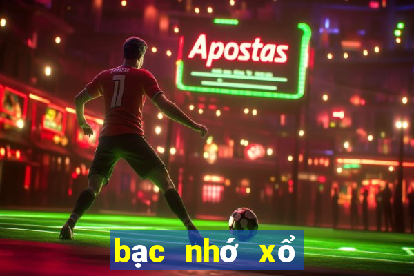 bạc nhớ xổ số miền bắc