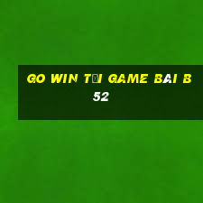 Go Win Tại Game Bài B52