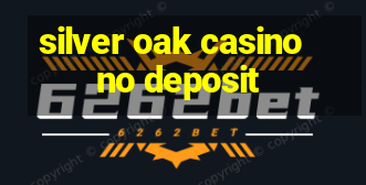 silver oak casino no deposit