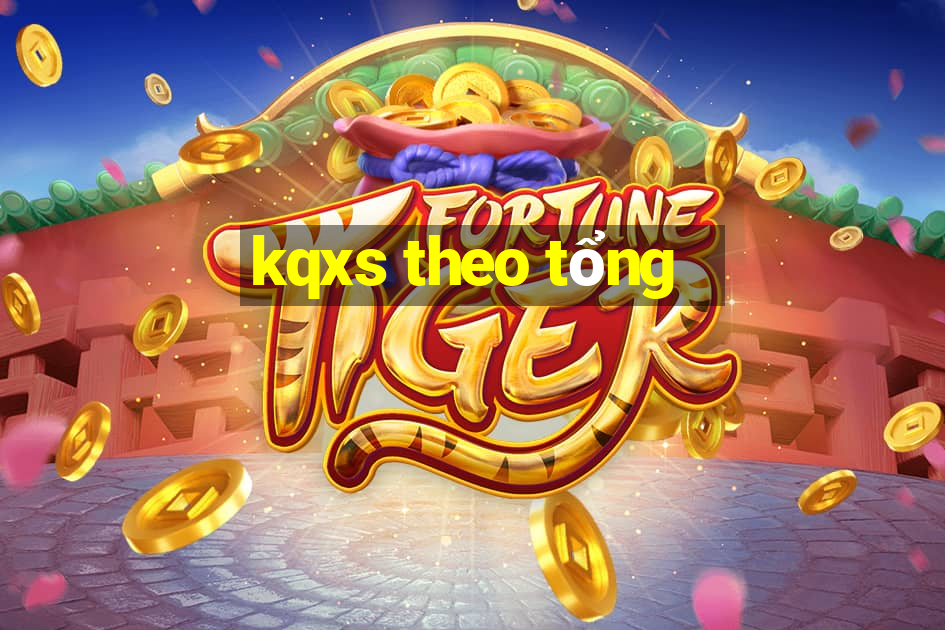 kqxs theo tổng