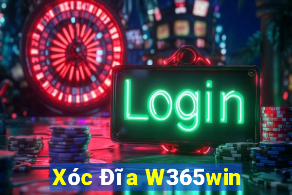 Xóc Đĩa W365win