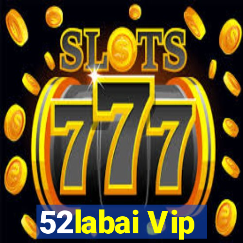 52labai Vip