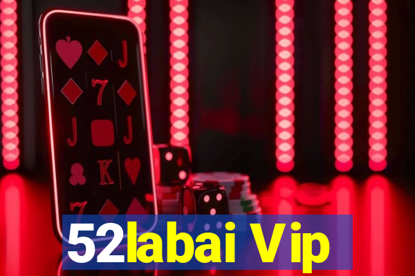 52labai Vip