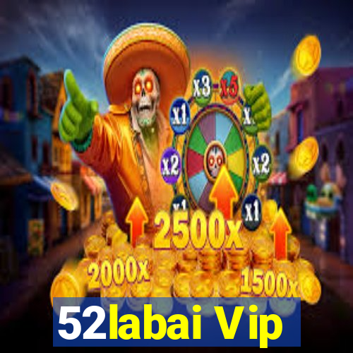 52labai Vip