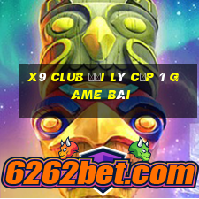 X9 Club Đại Lý Cấp 1 Game Bài