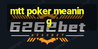 mtt poker meaning