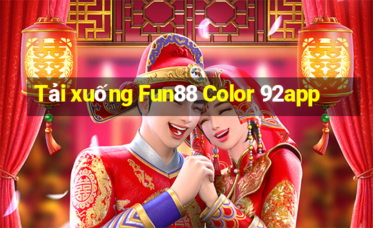 Tải xuống Fun88 Color 92app