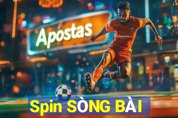 Spin SÒNG BÀI