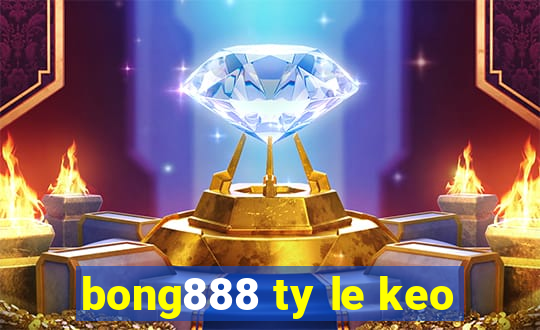 bong888 ty le keo