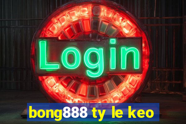 bong888 ty le keo