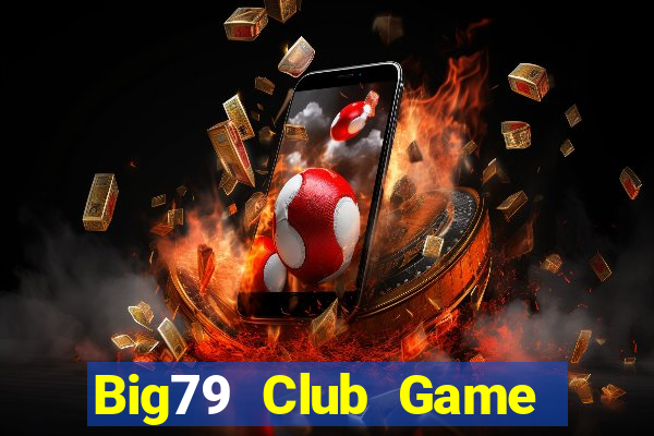 Big79 Club Game Bài Kungfu