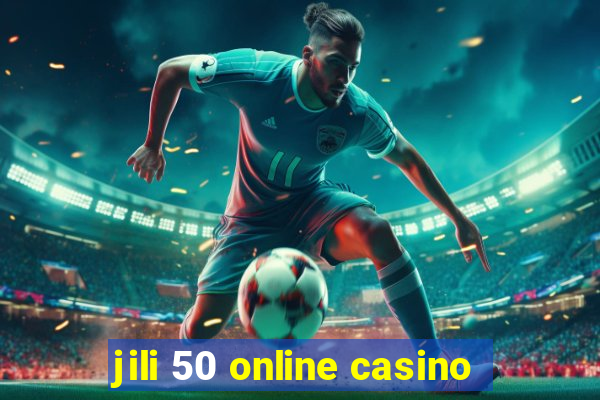 jili 50 online casino