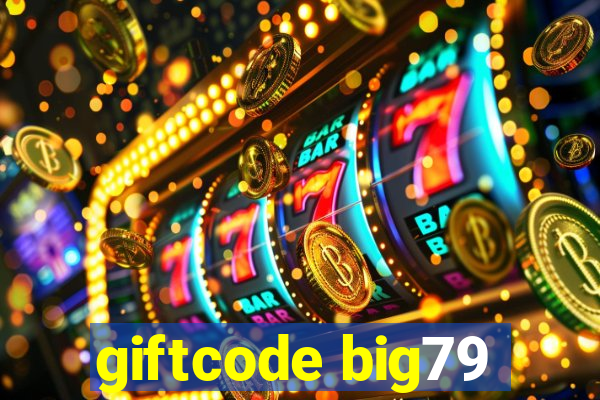 giftcode big79