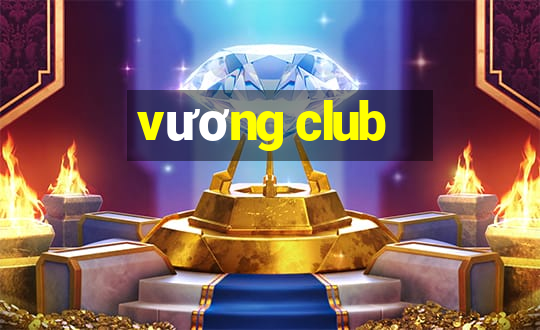 vương club