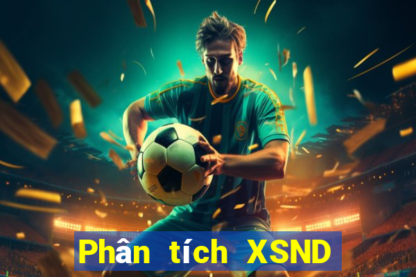 Phân tích XSND ngày 17