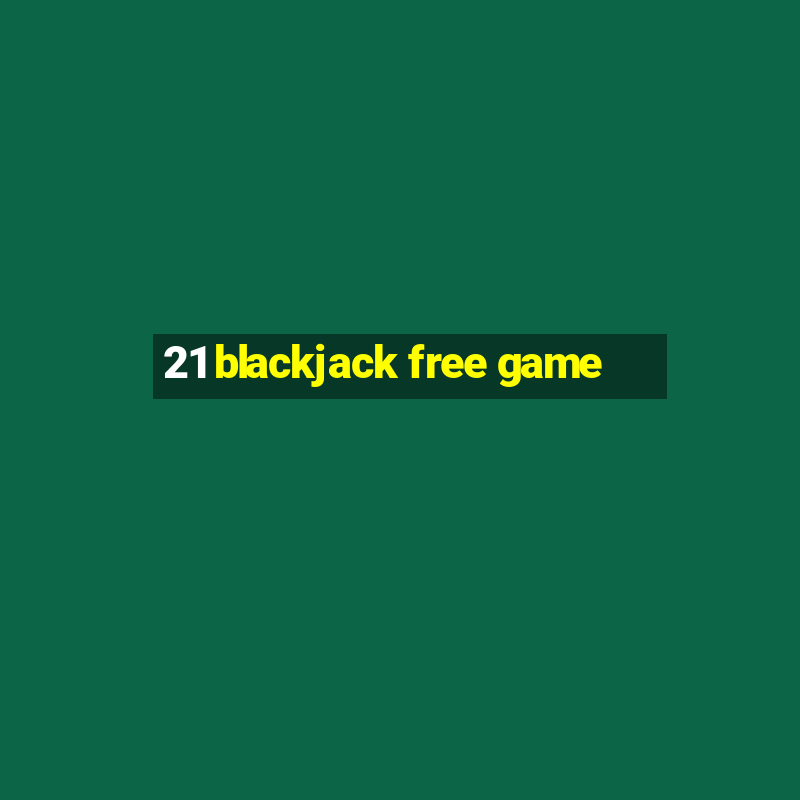 21 blackjack free game