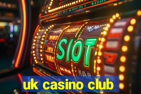 uk casino club