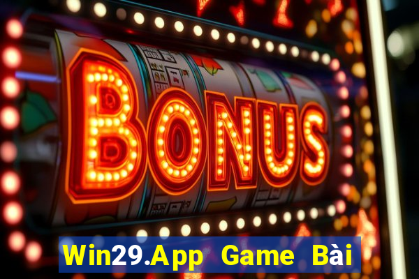 Win29.App Game Bài Đổi Thưởng Go88