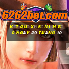 kết quả xổ số miền bắc ngày 29 tháng 10