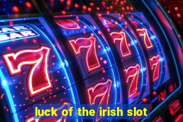 luck of the irish slot