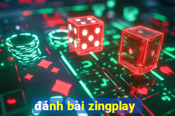 đánh bài zingplay