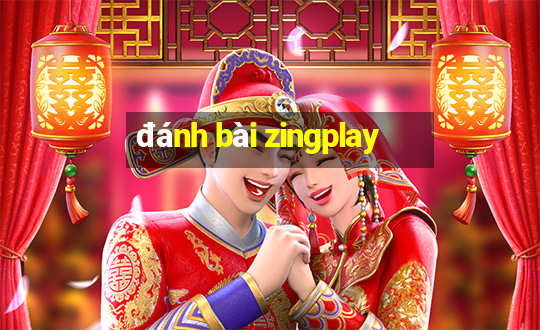 đánh bài zingplay