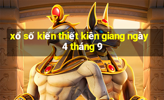 xổ số kiến thiết kiên giang ngày 4 tháng 9