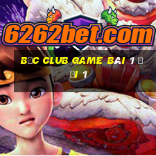 Bốc Club Game Bài 1 Đổi 1