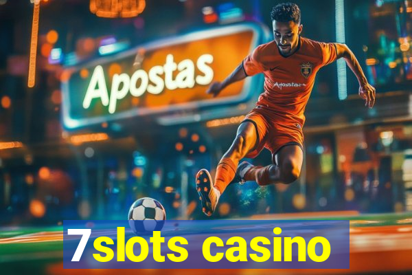 7slots casino