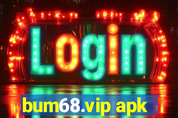 bum68.vip apk