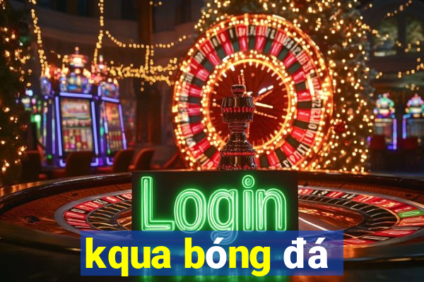 kqua bóng đá