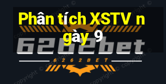 Phân tích XSTV ngày 9