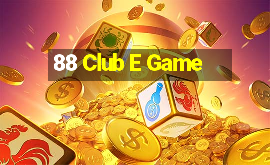 88 Club E Game