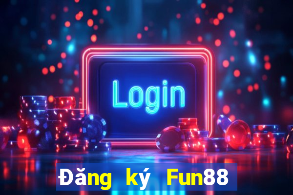 Đăng ký Fun88 188 cá cược